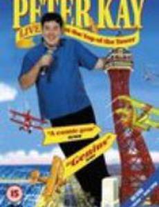 Peter Kay: Live at the Top of the Tower (видео)