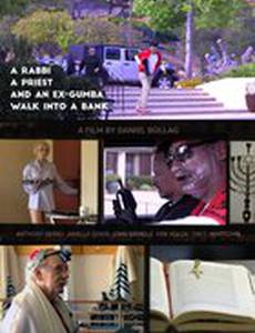 A Rabbi, a Priest and an Ex-Gumba Walk Into a Bank