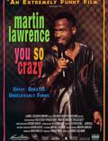 Постер из фильма "Мартин Лоуренс: Ты такой сумасшедший" - 1