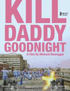 Убей папочку на ночь