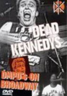 Dead Kennedys: DMPO's on Broadway (видео)