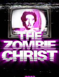 The Zombie Christ
