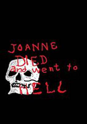 Joanna Died and Went to Hell