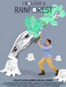 Я купил дождевой лес