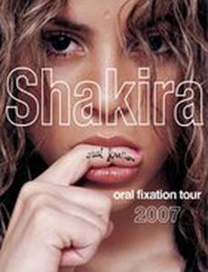 Shakira Oral Fixation Tour 2007 (видео)