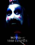 Постер из фильма "Дом 1000 трупов" - 1
