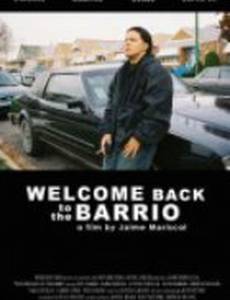 Welcome Back to the Barrio