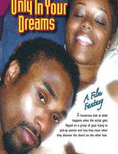Only in Your Dreams