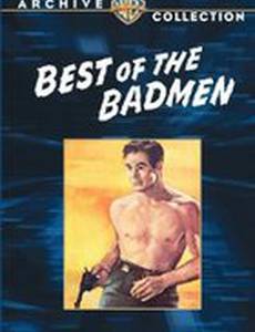 Best of the Badmen