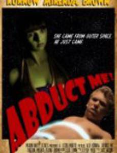 Abduct Me! (видео)