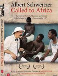 Albert Schweitzer: Called to Africa