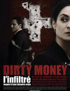 Dirty money, l'infiltré