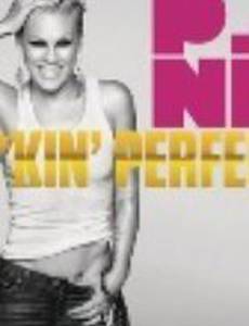 P!nk: Fuckin' Perfect