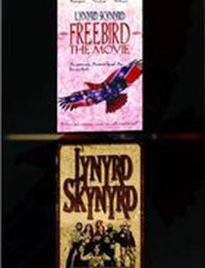Freebird... The Movie