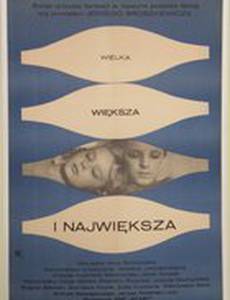 Wielka, wieksza i najwieksza