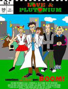 Love & Plutonium