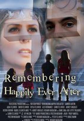 Remembering Happily Ever After