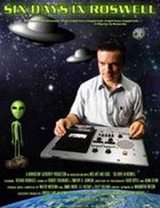 Six Days in Roswell