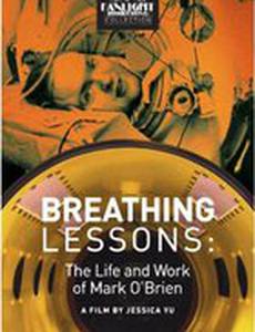 Уроки дыхания: Жизнь и работа Марка О'Брайена