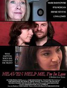 Heaven Help Me, I'm in Love (видео)