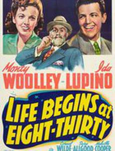 Life Begins at Eight-Thirty