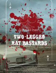 Two-Legged Rat Bastards