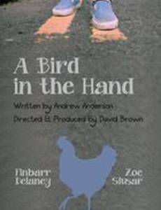 A Bird in the Hand