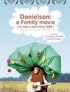 Danielson: A Family Movie (or, Make a Joyful Noise Here)