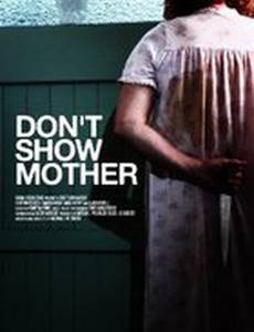 Don't Show Mother
