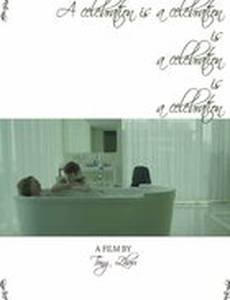 A Celebration is a Celebration is a Celebration is a Celebration