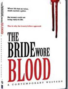 The Bride Wore Blood: A Contemporary Western