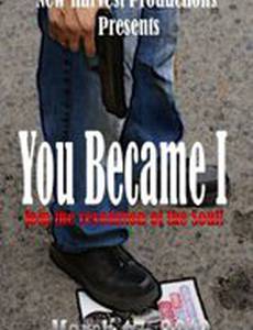 You Became I: The War Within
