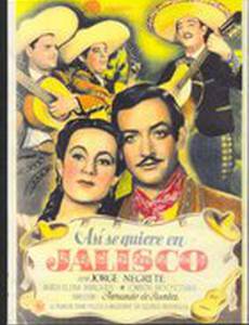 ¡Así se quiere en Jalisco!