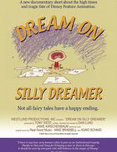 Dream on Silly Dreamer