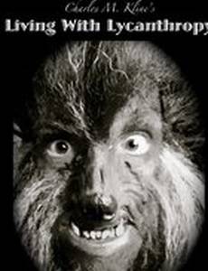 Living with Lycanthropy