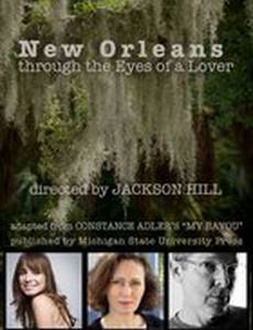 New Orleans Through the Eyes of a Lover (видео)