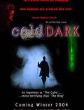 Постер из фильма "Cold Dark" - 1