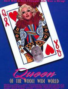 Queen of the Whole Wide World