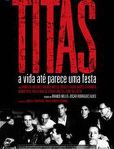 Titas: Жизнь как праздник