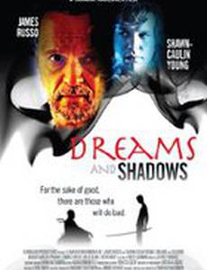 Dreams and Shadows
