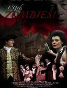 E'gad, Zombies!