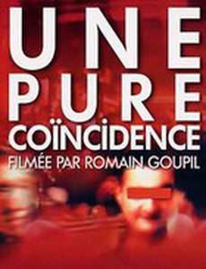 Une pure coïncidence