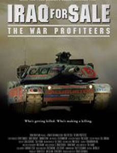 Iraq for Sale: The War Profiteers