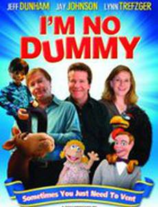 I'm No Dummy
