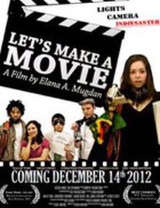 Let's Make a Movie