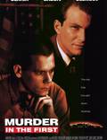 Постер из фильма "Убийство первой степени" - 1