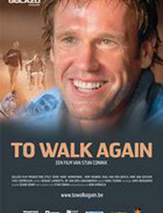 To Walk Again