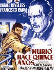 Murió hace quince años