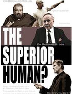 The Superior Human?