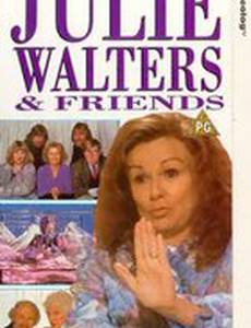 Julie Walters and Friends